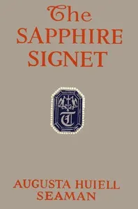 The Sapphire Signet — Augusta Huiell Seaman cover