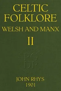 Celtic Folklore: Welsh and Manx (Volume 2 of 2) — John, Sir Rhys cover