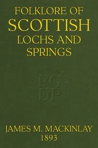 Folklore of Scottish Lochs and Springs — James M. (James Murray) Mackinlay cover