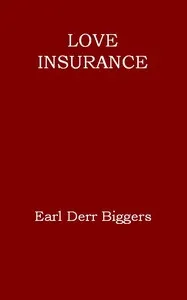 Love Insurance — Earl Derr Biggers cover