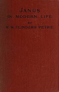 Janus in Modern Life — W. M. Flinders (William Matthew Flinders) Petrie cover
