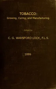 Tobacco: Growing, Curing, & Manufacturing: A Handbook for Planters in All Parts of the World — Anonymous cover