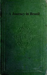 A Journey in Brazil — Louis Agassiz cover