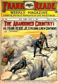 The Abandoned Country; or, Frank Reade, Jr., Exploring a New Continent. — Luis Senarens cover