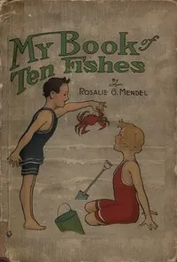 My Book of Ten Fishes — Rosalie G. Mendel cover