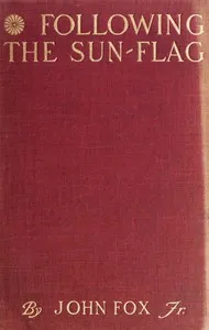 Following the Sun-Flag: A Vain Pursuit Through Manchuria — John, Jr. Fox cover