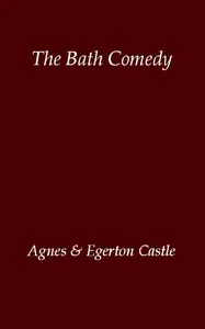 The Bath Comedy — Egerton Castle cover