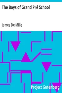 The Boys of Grand Pré School: Illustrated — James De Mille cover