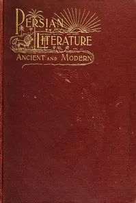 Persian Literature, Ancient and Modern — Elizabeth A. (Elizabeth Armstrong) Reed cover