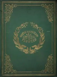 North American Wild Flowers — Catharine Parr Strickland Traill cover