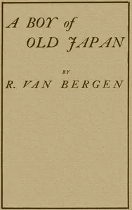 A Boy of Old Japan — R. (Robert) Van Bergen cover