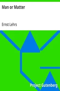 Man or Matter: Introduction to a Spiritual Understanding of Nature on the Basis of Goethe's Method of Training Observation and Thought — Ernst Lehrs cover