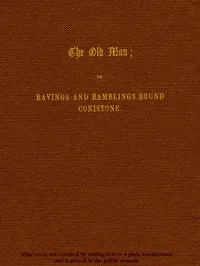 The Old Man; or, Ravings and Ramblings round Conistone — Alexander Craig Gibson cover