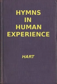 Hymns in Human Experience — William J. (William John) Hart cover
