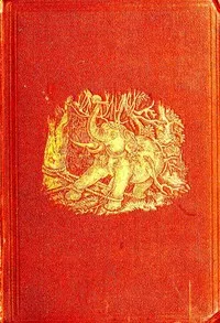 The Wild Elephant and the Method of Capturing and Taming it in Ceylon cover