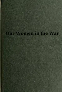 Our Women in the War — Francis Warrington Dawson cover