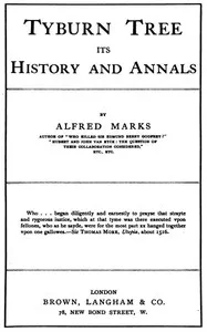 Tyburn Tree: Its History and Annals — Alfred Marks cover