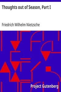 Thoughts out of Season, Part I — Friedrich Wilhelm Nietzsche cover