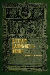 Literary Landmarks of Venice — Laurence Hutton cover