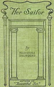 Her Sailor: A Love Story — Marshall Saunders cover