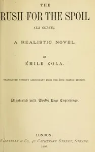 The Rush for the Spoil (La Curée): A Realistic Novel — Émile Zola cover