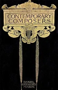 Contemporary Composers — Daniel Gregory Mason cover