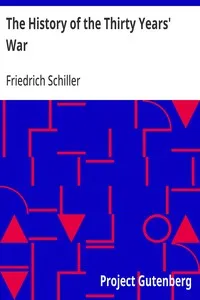 The History of the Thirty Years' War — Friedrich Schiller cover