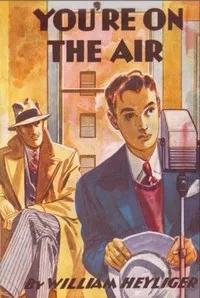 You're on the Air — William Heyliger cover