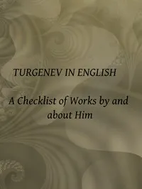 Turgenev in English: A Checklist of Works by and about Him — Rissa Yachnin cover