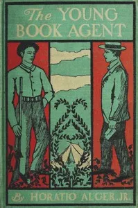The Young Book Agent; or, Frank Hardy's Road to Success — Horatio, Jr. Alger cover