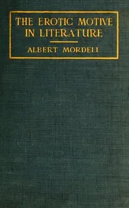 The Erotic Motive in Literature — Albert Mordell cover