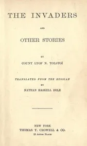 The Invaders, and Other Stories — Leo, graf Tolstoy cover