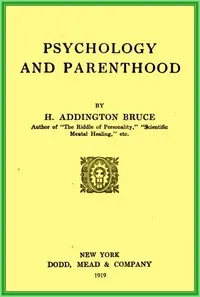 Psychology and parenthood — H. Addington (Henry Addington) Bruce cover