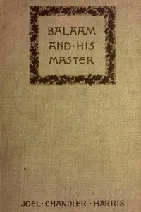 Balaam and His Master, and Other Sketches and Stories — Joel Chandler Harris cover