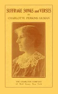 Suffrage Songs and Verses — Charlotte Perkins Gilman cover