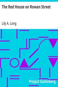 The Red House on Rowan Street — Lily A. (Lily Augusta) Long cover