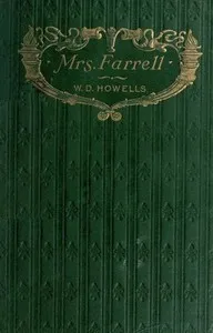 Mrs. Farrell — William Dean Howells cover