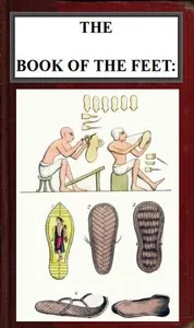 The Book of the Feet: A History of Boots and Shoes — Joseph Sparkes Hall cover
