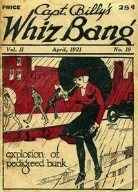 Captain Billy's Whiz Bang, Vol. II. No. 19, April, 1921: America's Magazine of Wit, Humor and Filosophy — Various cover