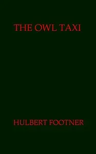 The Owl Taxi — Hulbert Footner cover