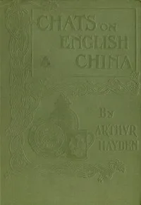 Chats on English China — Arthur Hayden cover