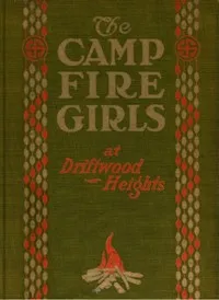 The Camp Fire Girls at Driftwood Heights — Margaret Love Sanderson cover