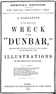 A Narrative of the Melancholy Wreck of the "Dunbar," Merchant Ship, on the South Head of Port Jackson, August 20th, 1875 — Anonymous cover