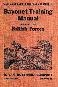 Bayonet Training Manual Used by the British Forces cover