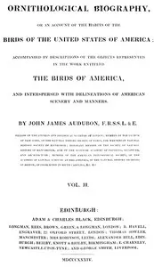 Ornithological biography, Vol. 2 (of 5) : $b An account of the habits of the birds of the United States of America — John James Audubon cover