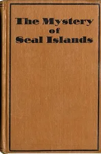 The Mystery of Seal Islands — Harrison Bardwell cover