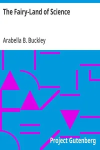 The Fairy-Land of Science — Arabella B. (Arabella Burton) Buckley cover