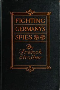 Fighting Germany's Spies — French Strother cover