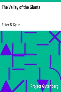 The Valley of the Giants — Peter B. (Peter Bernard) Kyne cover