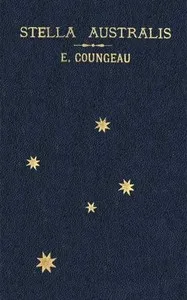 "Stella Australis": Poems, verses and prose fragments — E.‏ (Emily) Coungeau cover